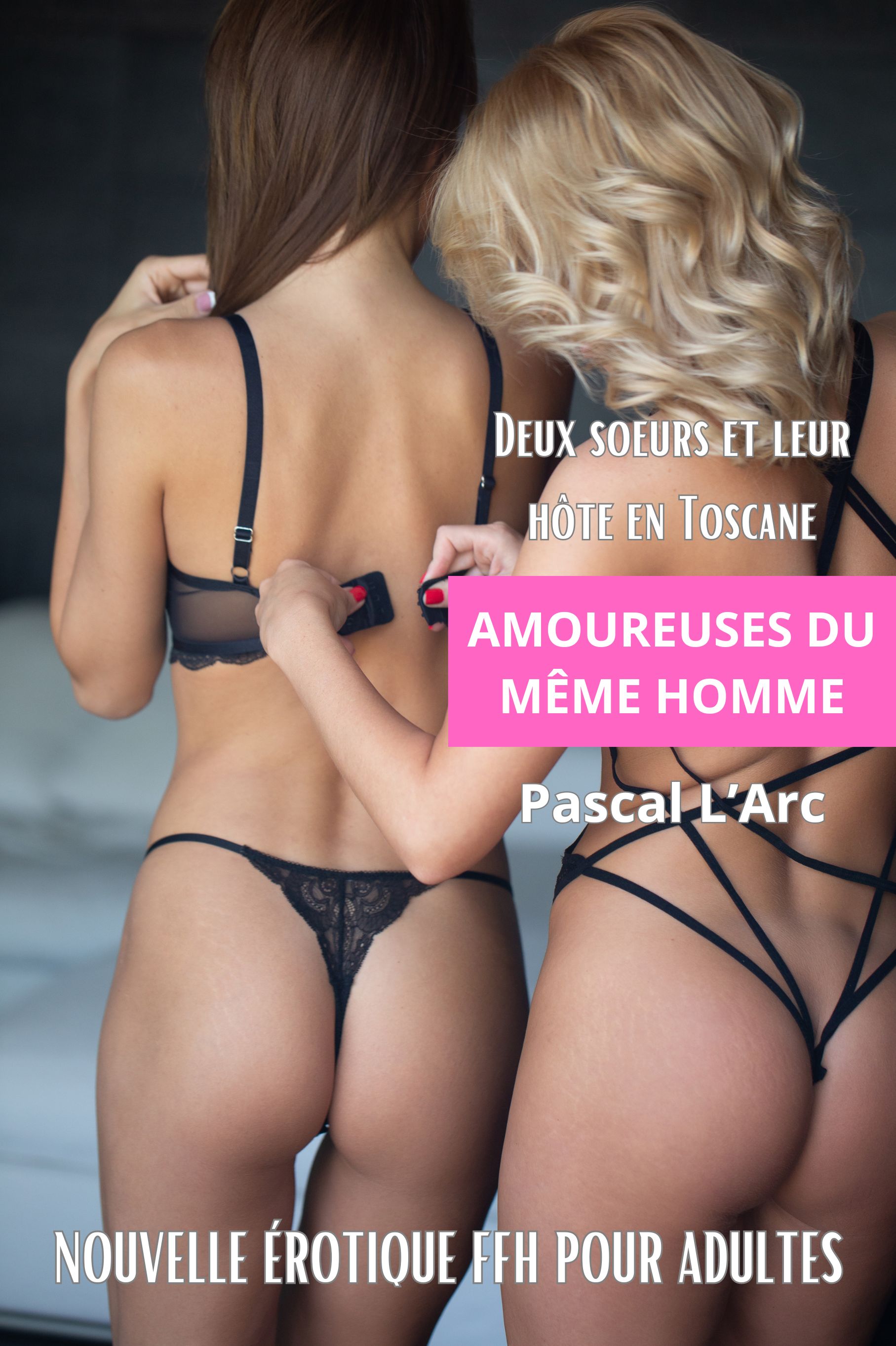 Amoureuses du même homme